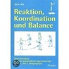 Reaktion, Koordination und Balance door Doris Liebl