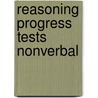 Reasoning Progress Tests Nonverbal door Mary Crumpler