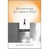 Reconstructing the Cognitive World