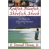 Redfish, Bluefish, Sheefish, Snook by E. Donnall Thomas
