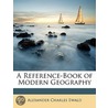 Reference-Book of Modern Geography by Alexander Charles Ewald