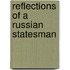 Reflections Of A Russian Statesman