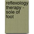 Reflexology Therapy - Sole Of Foot