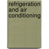 Refrigeration and Air Conditioning by T.C. Welch