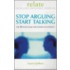 Relate Stop Arguing, Start Talking