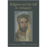 Religion And The Self In Antiquity door David Brakke