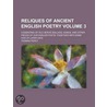 Reliques Of Ancient English Poetry by Thomas Percy