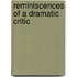 Reminiscences Of A Dramatic Critic
