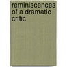 Reminiscences Of A Dramatic Critic door Henry Austin Clapp