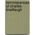 Reminiscences Of Charles Bradlaugh