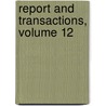 Report And Transactions, Volume 12 door Onbekend