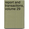 Report and Transactions, Volume 29 by Devonshire Asso