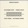 Zichtbare stem door Renaat Ramon