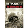 Resistance, Ein Sturm zieht auf 01 by William C. Dietz