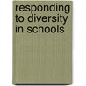 Responding To Diversity In Schools door Onbekend