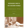 Restaging War in the Western World door Sara Buttsworth