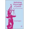Rethinking Miscarriages of Justice door Michael Naughton