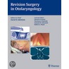 Revision Surgery in Otolaryngology door David R. Edelstein