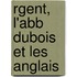 Rgent, L'Abb DuBois Et Les Anglais