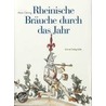 Rheinische Bräuche durch das Jahr by Alois Döring