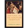 Rhetoric In The European Tradition door Thomas M. Conley