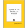 Rhymes Of The Indians And Pioneers by Chester Anders Fee