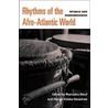 Rhythms Of The Afro-Atlantic World door Onbekend