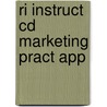 Ri Instruct Cd Marketing Pract App by Rix