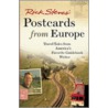 Rick Steves' Postcards from Europe door Rick Steves