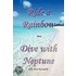 Ride A Rainbow - Dive With Neptune