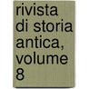 Rivista Di Storia Antica, Volume 8 door Onbekend