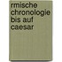 Rmische Chronologie Bis Auf Caesar
