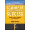 Roadmap To Entrepreneurial Success door Robert W. Price