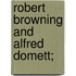 Robert Browning And Alfred Domett;