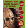 Romans And Anglo-Saxons In Britain door Nicola Baxter