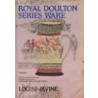 Royal Doulton Series Ware Volume 1 door Louise Irvine