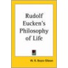 Rudolf Eucken's Philosophy of Life by William Ralph Gibson
