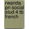 Rwanda Pri Social Stud 4 Tb French door Onbekend