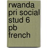 Rwanda Pri Social Stud 6 Pb French door Onbekend