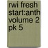 Rwi Fresh Start:anth Volume 2 Pk 5