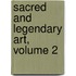 Sacred And Legendary Art, Volume 2