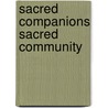 Sacred Companions Sacred Community door Megan Don