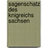 Sagenschatz Des Knigreichs Sachsen