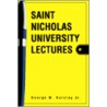 Saint Nicholas University Lectures by George W. Barclay Jr.