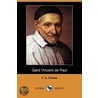 Saint Vincent De Paul (Dodo Press) by F.A. [Frances Alice] Forbes