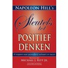 Sleutels tot positief denken by Napoleon Hill