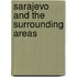 Sarajevo And The Surrounding Areas