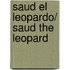 Saud el leopardo/ Saud The Leopard