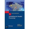 Scheduling For Parallel Processing door Maciej Drozdowski