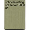 Schnelleinstieg Sql Server 2008 R2 door Daniel Caesar